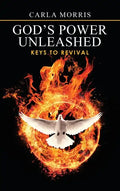 God's Power Unleashed: Keys to Revival - Hardcover