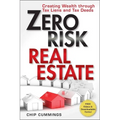 Zero Risk Real Estate: Creating Wealth Through Tax Liens and Tax Deeds - Paperback