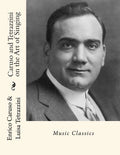 Caruso and Tetrazzini on the Art of Singing: Music Classics - Paperback