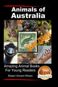 Animals of Australia - For Kids - Amazing Animal Books for Young Readers - Paperback