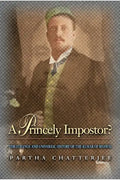 A Princely Impostor?: The Strange and Universal History of the Kumar of Bhawal - Paperback