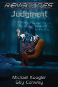 Renegades: Judgment - Paperback