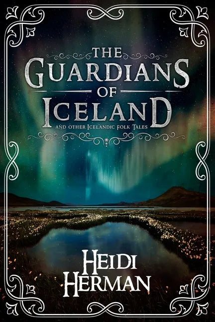 The Guardians of Iceland and other Icelandic Folk Tales - Paperback