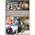 Leeches, Lovers, Bears, and Chocolate Pudding: True Tales of One Wacky Family - Paperback