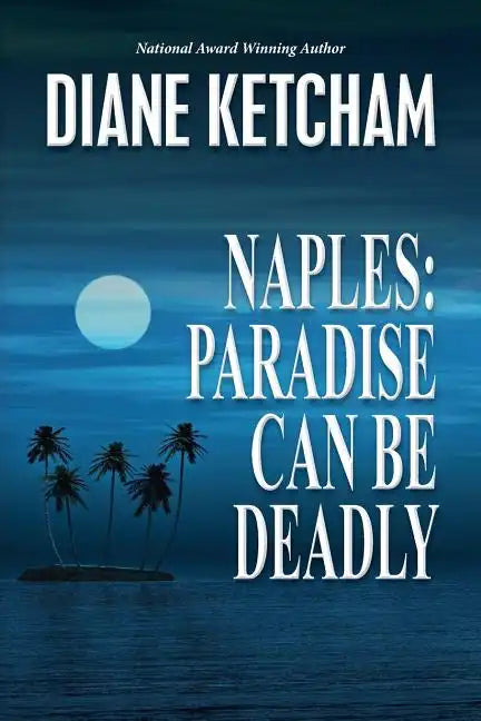 Naples: Paradise Can Be Deadly - Paperback