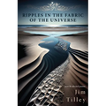 Ripples in the Fabric of the Universe - Paperback