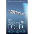The Andromedan Fold: An explosive space opera adventure - Paperback