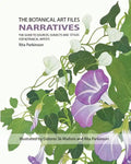 The Botanical Art Files: Narratives - Paperback