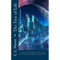 C.L.Moore: The Tree of Life--A Classic Science Fiction Novelette about Mars and Northwest Smith - Paperback