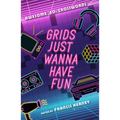 Grids Just Wanna Have Fun: Awesome '80s Crosswords - Paperback