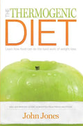 The Thermogenic Diet: Learn how food can do the hard work of weight loss - Paperback