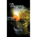 Burning Bridges - Paperback