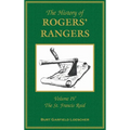 The History of Rogers' Rangers: Volume 4, The St. Francis Raid - Hardcover