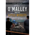 O'Malley and the Little Widgets - Paperback