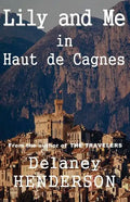 Lily and Me in Haut de Cagnes - Paperback