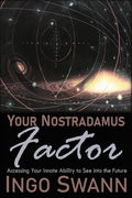 Your Nostradamus Factor: Accessing Your Innate Ability to See into the Future - Paperback