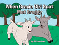When Gracie Girl Goat Met Greggy - Paperback
