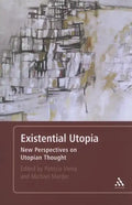 Existential Utopia: New Perspectives on Utopian Thought - Paperback