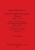 Saxo Grammaticus Danorum Regum Heroumque Historia Books X-XVI, Part ii: The text of the first edition with translation and commentary in three volumes - Paperback