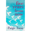 Five Years from Now - Library Binding