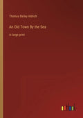 An Old Town By the Sea: in large print - Paperback