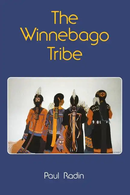 The Winnebago Tribe - Paperback