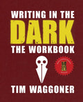 Writing in the Dark: The Workbook - Paperback