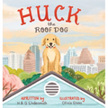 Huck the Roof Dog - Hardcover