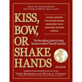 Kiss, Bow, or Shake Hands, 2nd Edition: The Bestselling Guide to Doing Business in More Than 60 Countries - Paperback