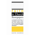 Faith in Church Newspapers - Paperback