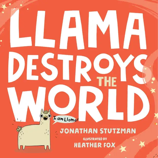 Llama Destroys the World - Hardcover