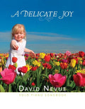 David Nevue - A Delicate Joy - Solo Piano Songbook - Paperback