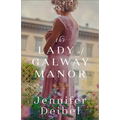 Lady of Galway Manor - Hardcover
