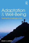 Adaptation and Well-Being: Meeting the Challenges of Life - Paperback