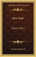 New York: Historic Towns - Hardcover
