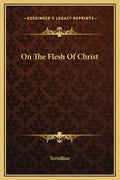 On the Flesh of Christ - Hardcover