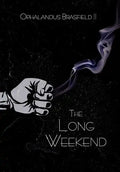 The Long Weekend - Hardcover