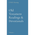 Old Testament Readings & Devotionals: Volume 1 - Hardcover