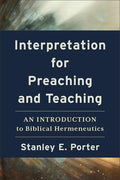 Interpretation for Preaching and Teaching - Hardcover