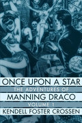 Once Upon a Star: The Adventures of Manning Draco, Volume 1 - Paperback