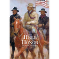 To Hell with Honor: Custer and the Little Big Horn - Paperback