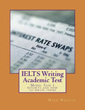IELTS Writing Academic Test: Model Task 1 reports and how to write them! - Paperback