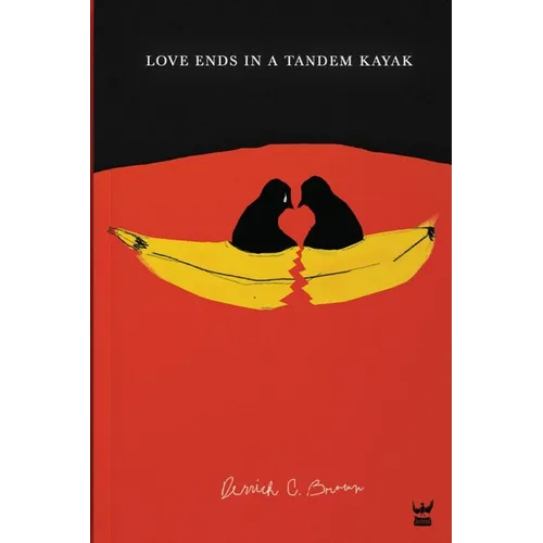 Love Ends in a Tandem Kayak - Paperback