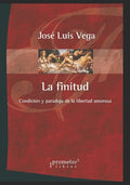 La Finitud: Condición y paradoja de la libertad amorosa - Paperback