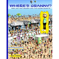Where's Granny?: Seek and find Granny and the hidden objects. - Paperback