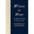 Written in Water: The Ephemeral Life of the Classic in Art - Hardcover