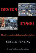 Devil's Tango: How I Learned the Fukushima Step by Step - Paperback