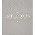 Interiors: The Greatest Rooms of the Century (Platinum Gray Edition) - Hardcover