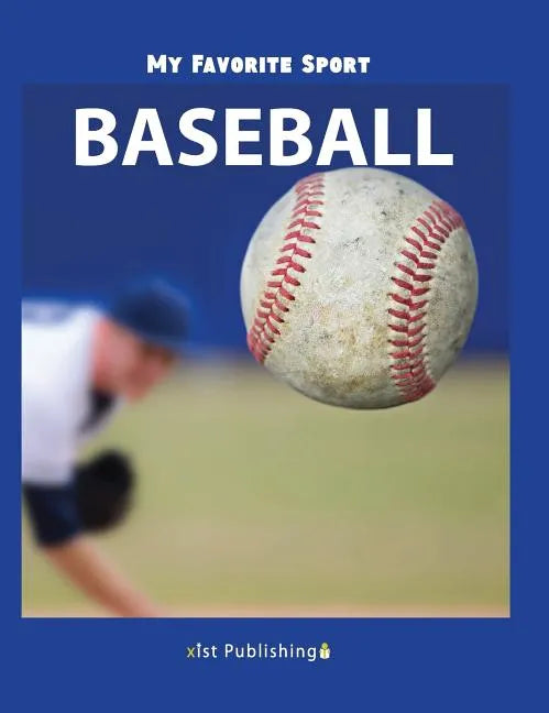 My Favorite Sport: Baseball - Hardcover
