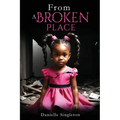 From A Broken Place - Paperback